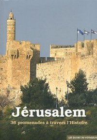 ירושלים (צרפתית) 36 סיורים היסטוריים