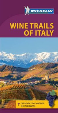 מדריך איטליה מסלולי יין מישלן (ישן)